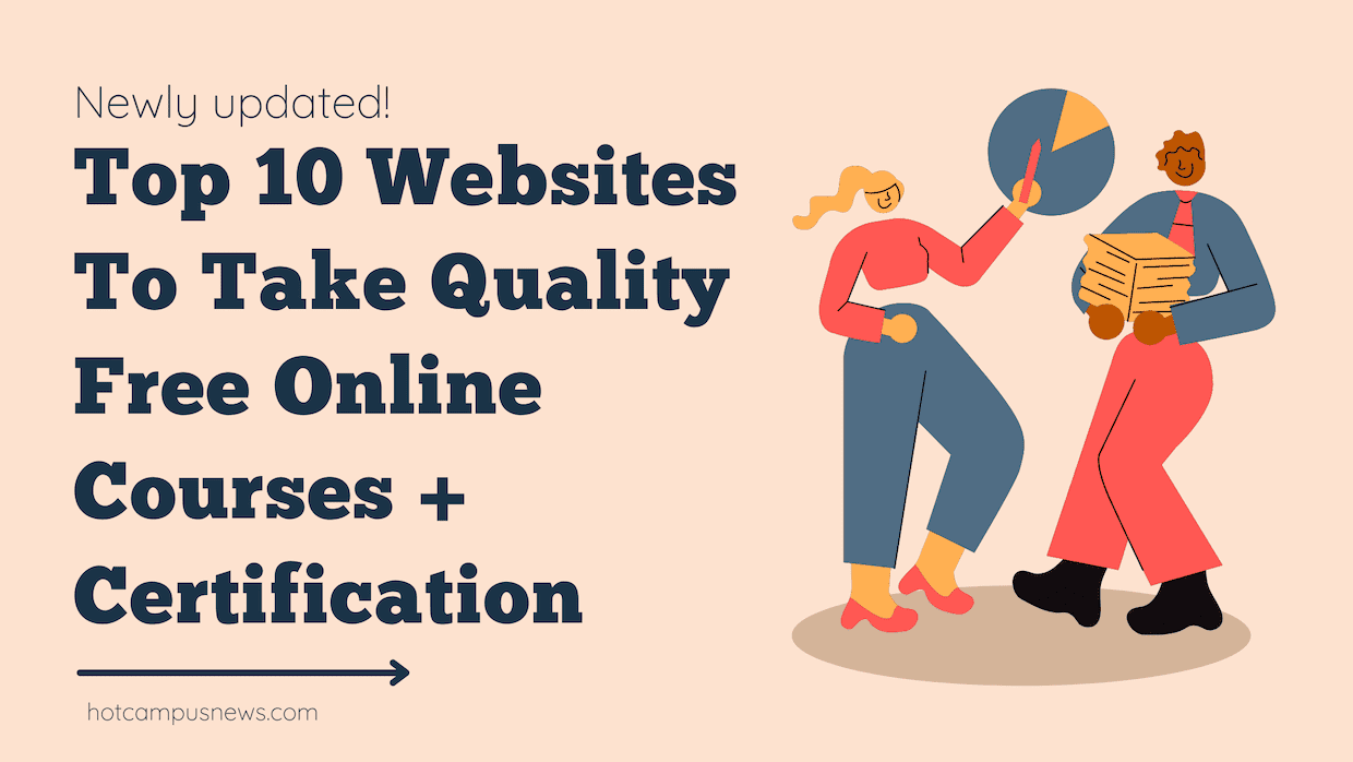 Top 10 Websites To Take Quality Free Online Courses + Certification