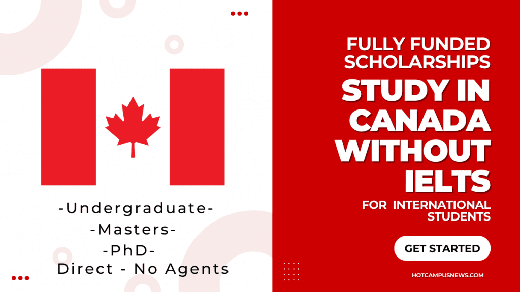 DON'T MISS! 30+ Fully-Funded Scholarships In Canada Available For You ...