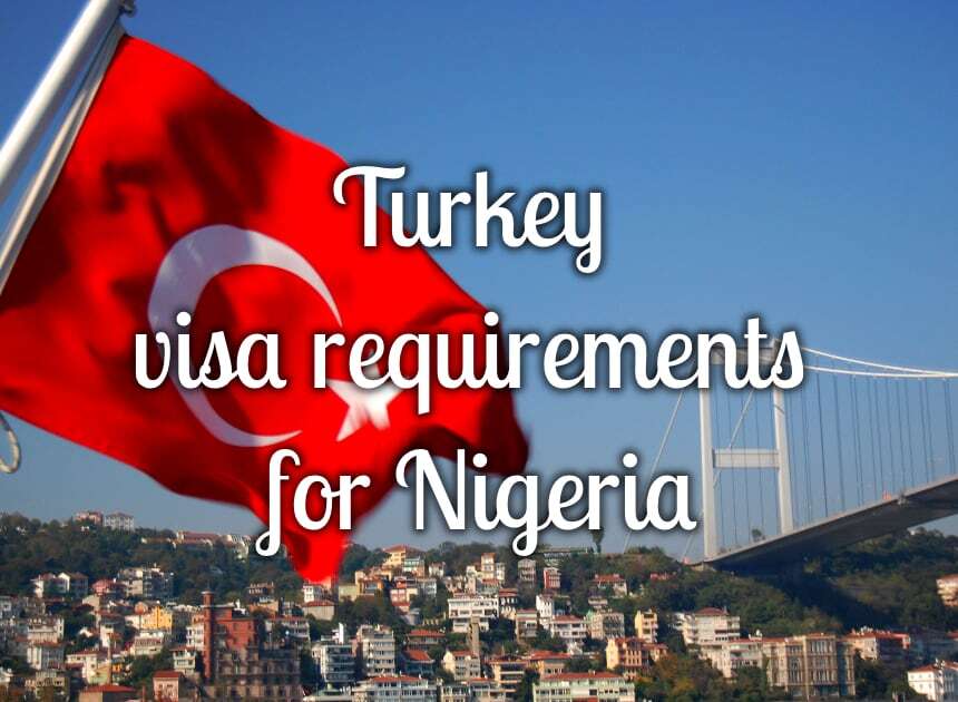 How to Get Turkish Visa for Nigerian Citizens