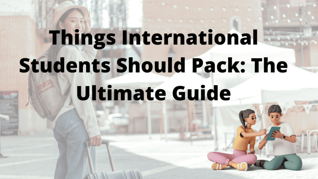 Things International Students Need To Study In Canada| Students Travel Guide