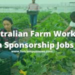 Australian Farm Working Visa Sponsorship Jobs