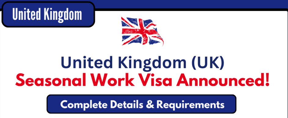 Uk Seasonal Worker Visa 2024 All You Need To Know Opm Opportunities 6826