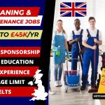 Cleaning and Maintenance Jobs In UK With Visa Sponsorship | No Experience or Age Limit