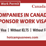 Top 7 Companies in Canada Offering Visa Sponsorships 2023 (UPDATED) | APPLY HERE